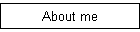 About me